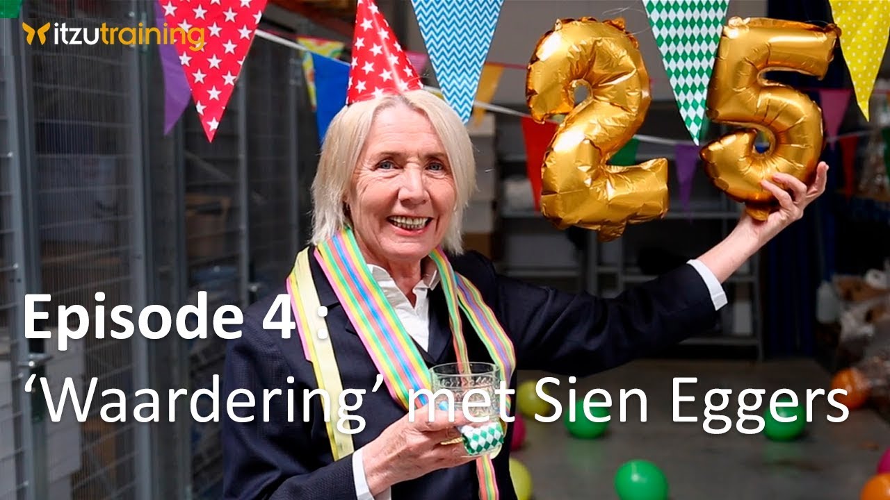 Episode 4 : 'Waardering' met Sien Eggers | Itzu Training