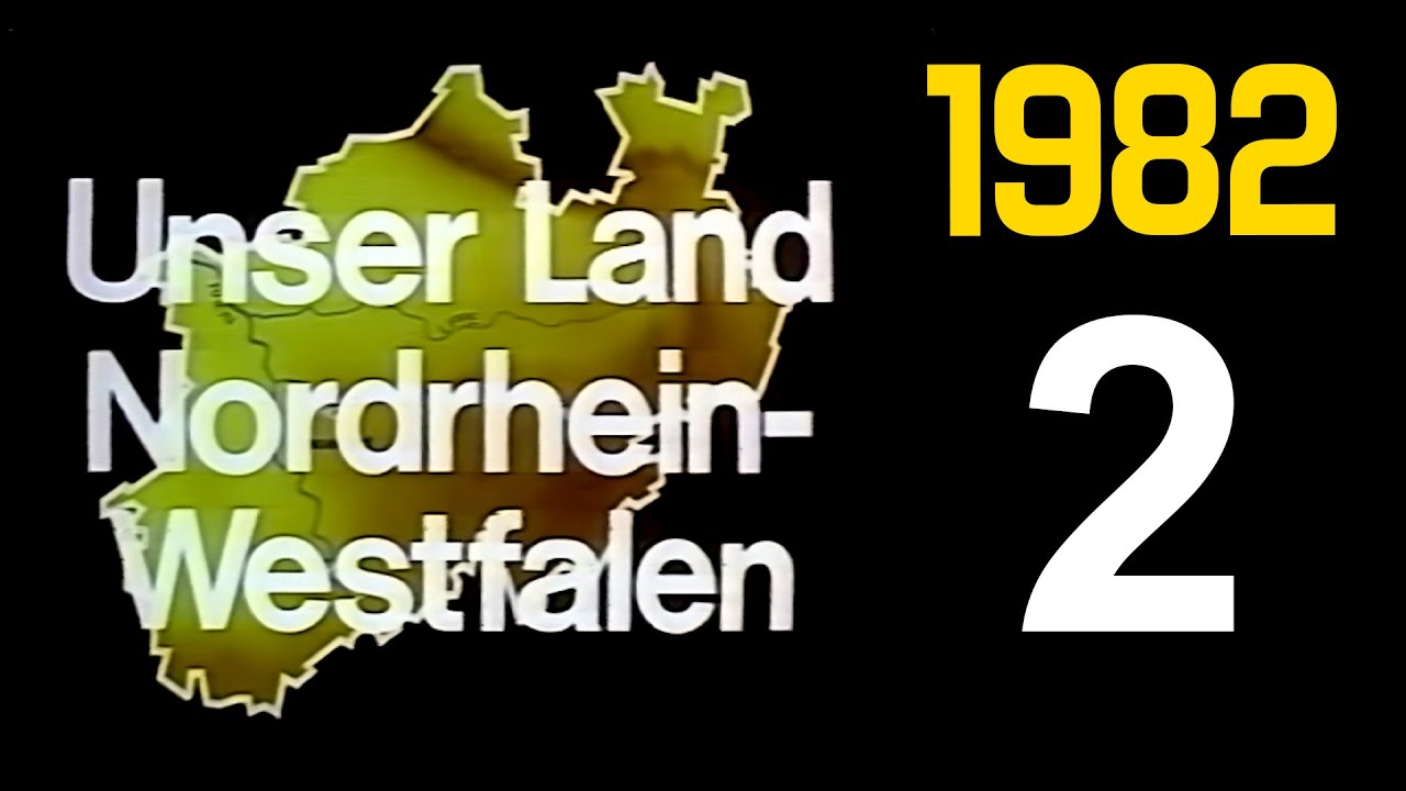 WDF Unser Land Nordrhein-Westfalen - Folge 2: Das Ruhrgebiet (1982)