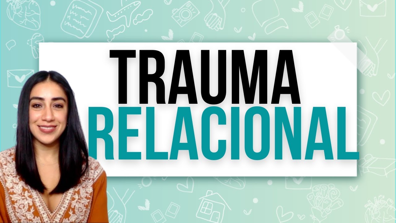 💔TRAUMA RELACIONAL💔&iquest;C&oacute;mo sanar el Trauma Complejo?