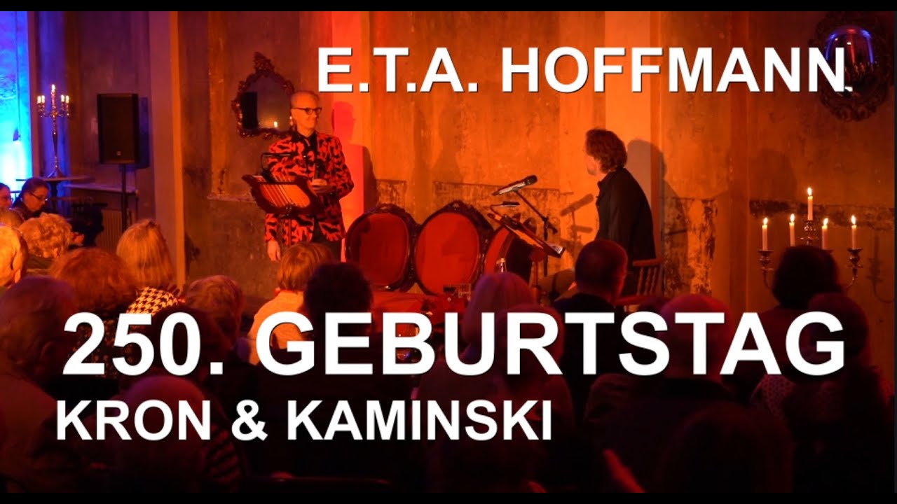 E.T.A. Hoffmann Jubiläumsrevue: Zum 250. Geburtstag mit Norbert Kron & Stefan Kaminski -
