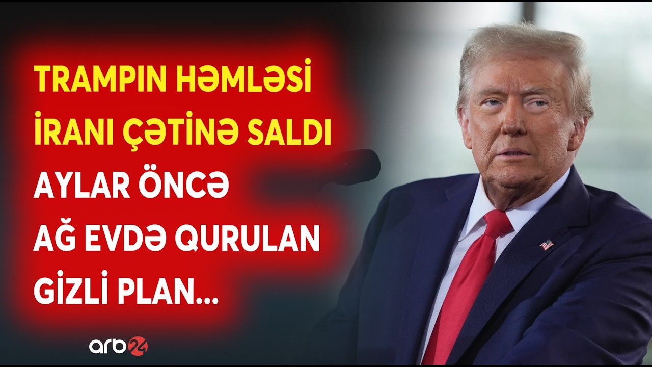 Trampdan İranı şoka salan həmlə: Tehranı zəiflədəcək plan ifşa olundu -ABŞ əsas 