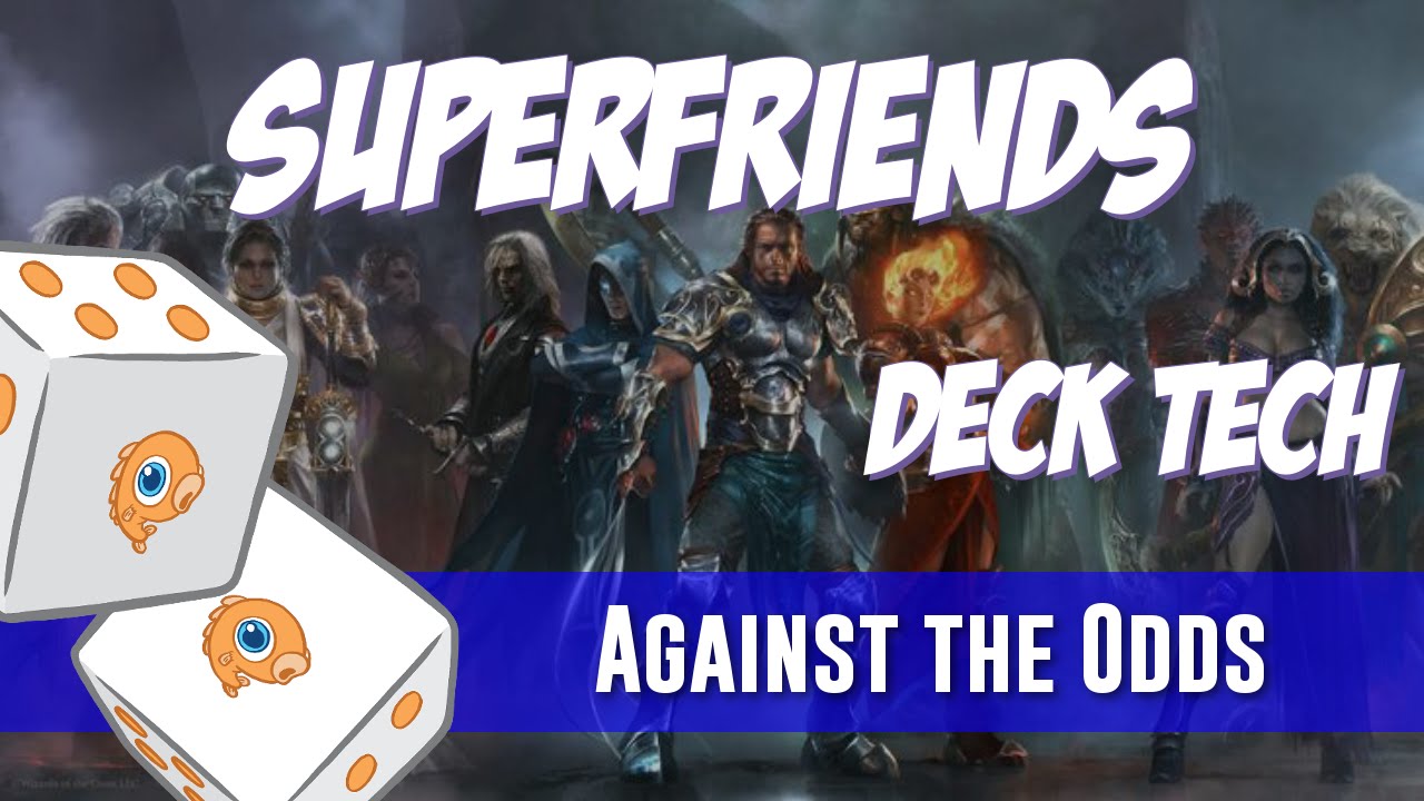 Against the Odds: Ultimate Superfriends Deck Tech
