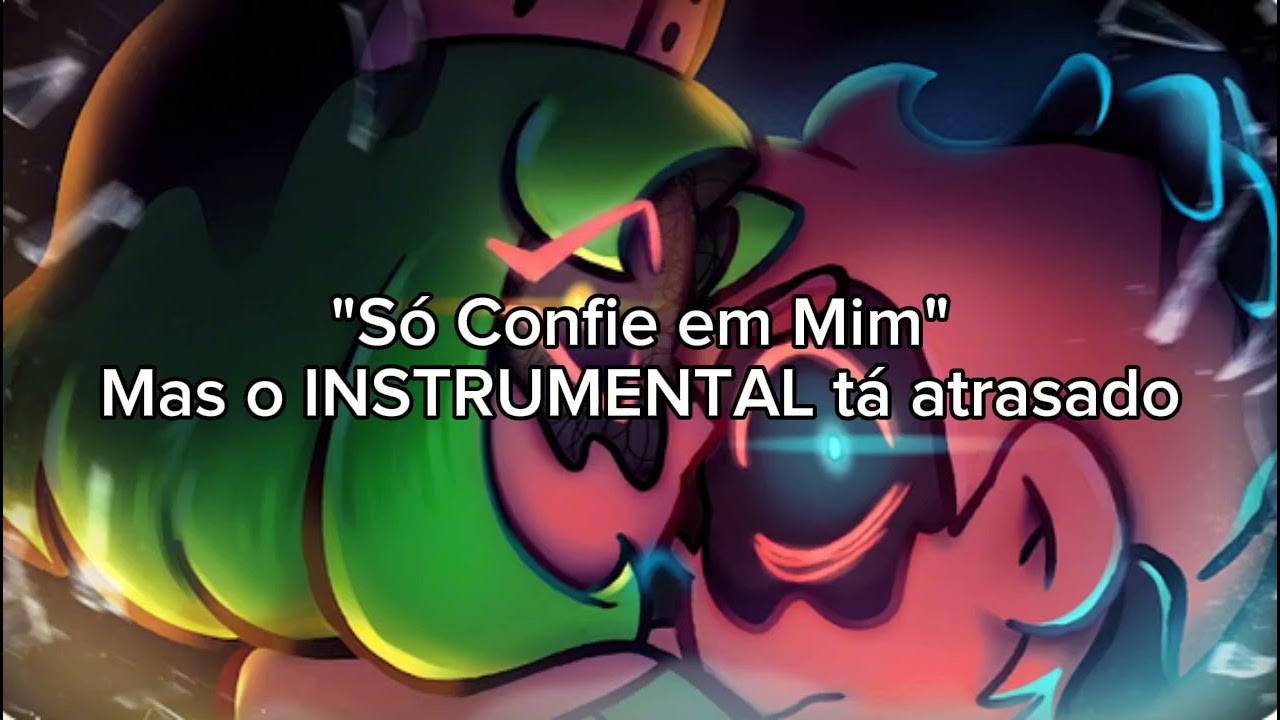 SÓ CONFIE EM MIM mas o INSTRUMENTAL...