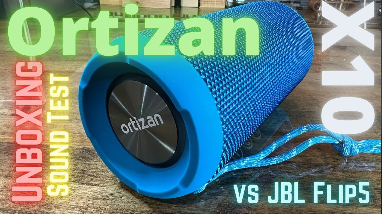 ORTIZAN X10 - Unboxing Sound test and JBL Flip 5 Comparison
