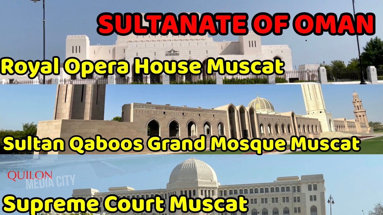 Oman|Muscat|Sultan Qaboos Grand Mosque|Supreme Court|Opera House