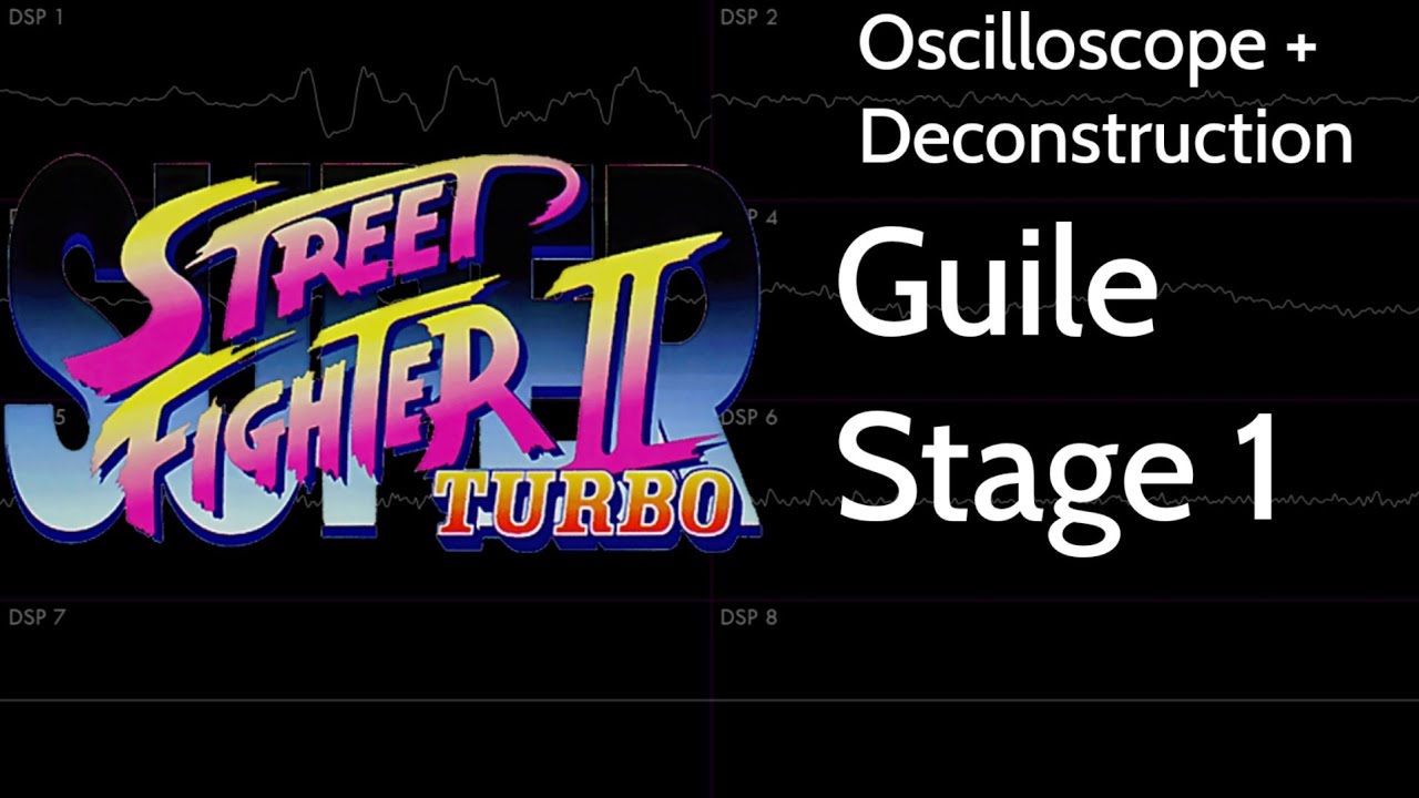 Guile Stage 1 [Super Street Fighter II Turbo] | Oscilloscope + Deconstruction