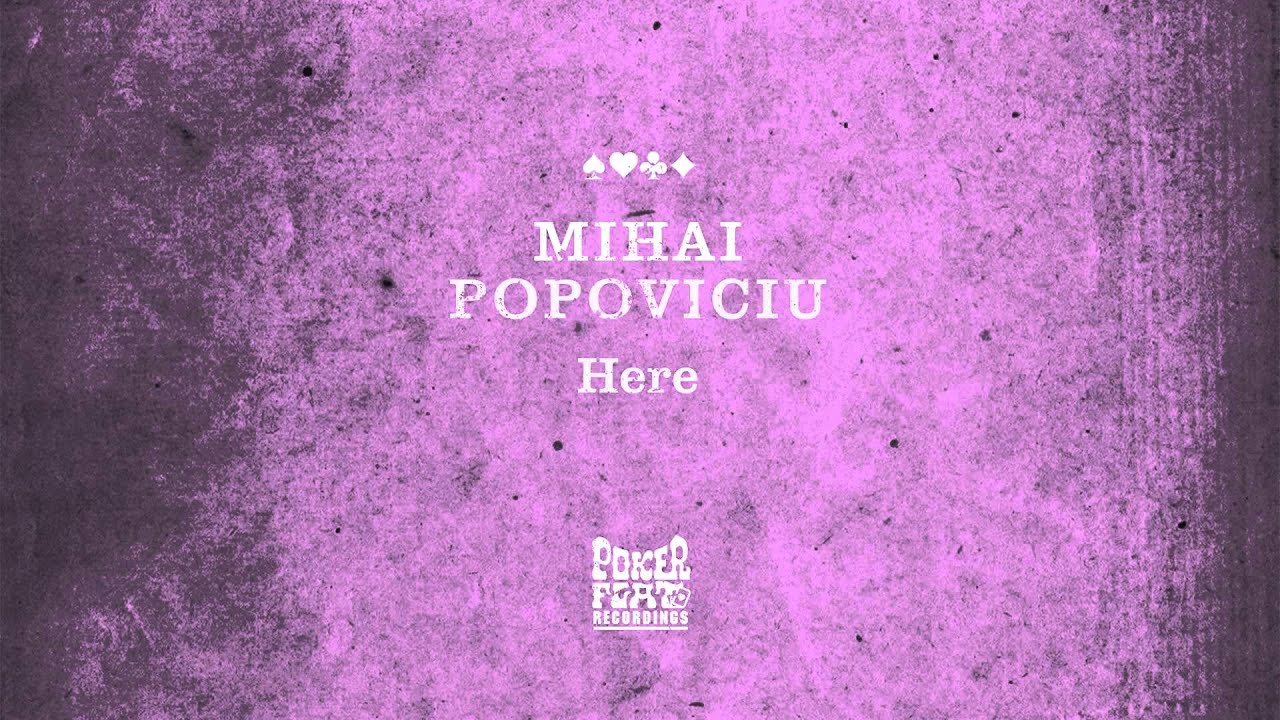 Mihai Popoviciu - Here