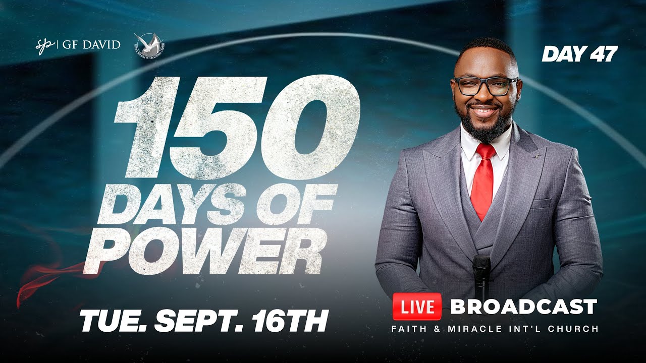 150 DAYS OF POWER with Snr. Prophet G.F. David|| Day 47 [16.09.2025] #150daysofpower