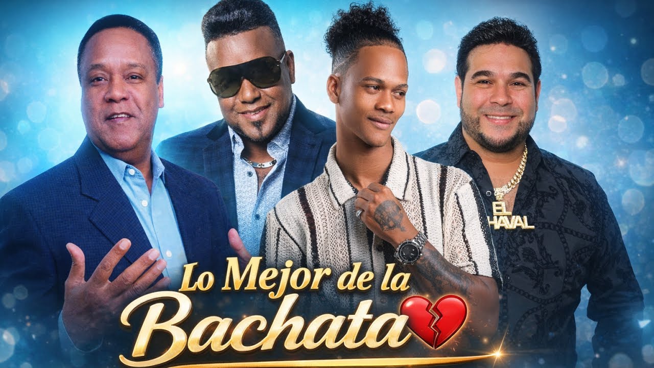 El Chaval de la Bachata – Lo Mejor de la Bachata 💔 | 12 Videos Oficiales