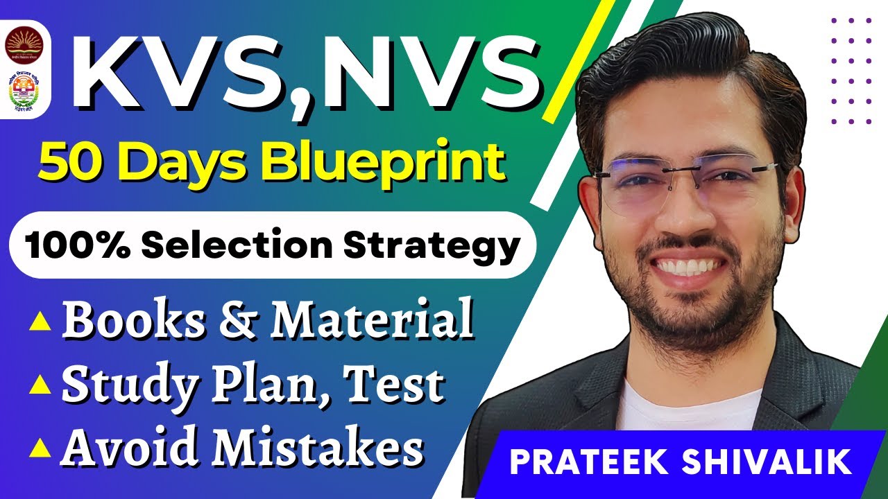 KVS NVS 2025 | Tier 1 Exam Date | Selection Strategy | Syllabus | Books | Test Series by Prateek Sir
