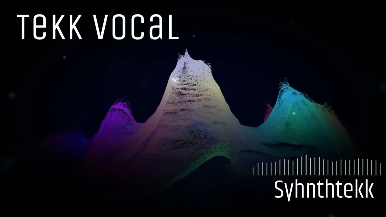 Syhnthtekk Tekk Vocal