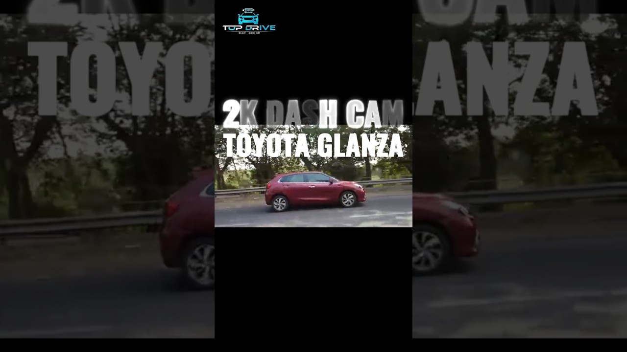 Toyota Glanza Dash cam DVR front and back with wifi 2K. #toyotafamily # #toyotacares