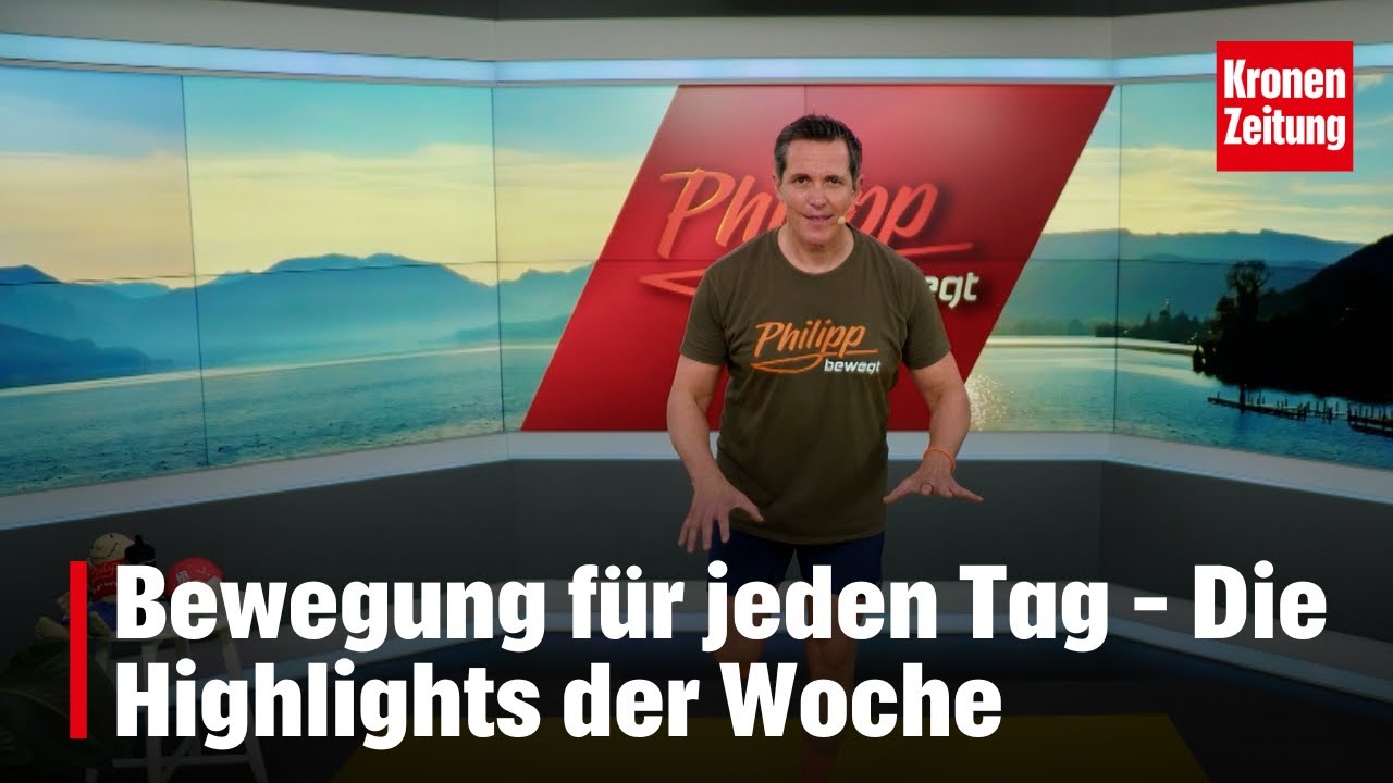 Folge von Samstag: Bewegung für jeden Tag – Die Highlights der Woche | krone.tv 