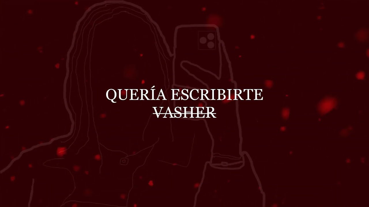 Quería Escribirte (Lyric Video) - VASHER