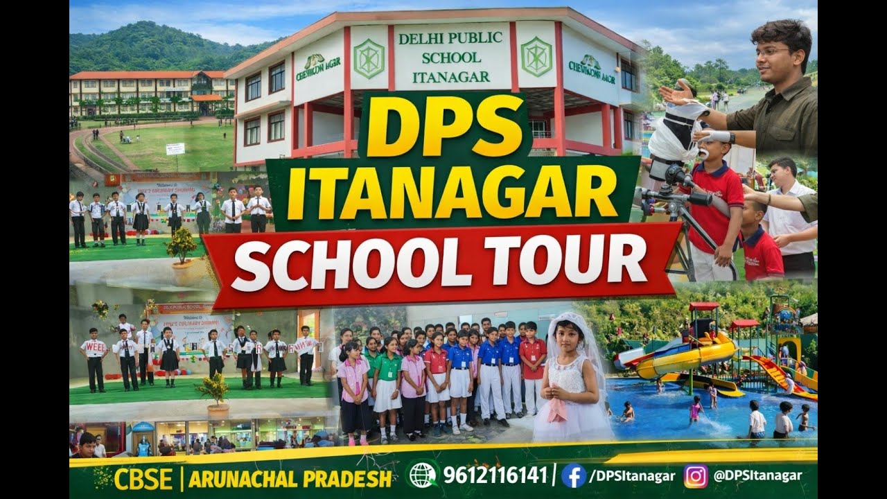 Explore DPS Itanagar | One of the Best CBSE Schools in Arunachal Pradesh