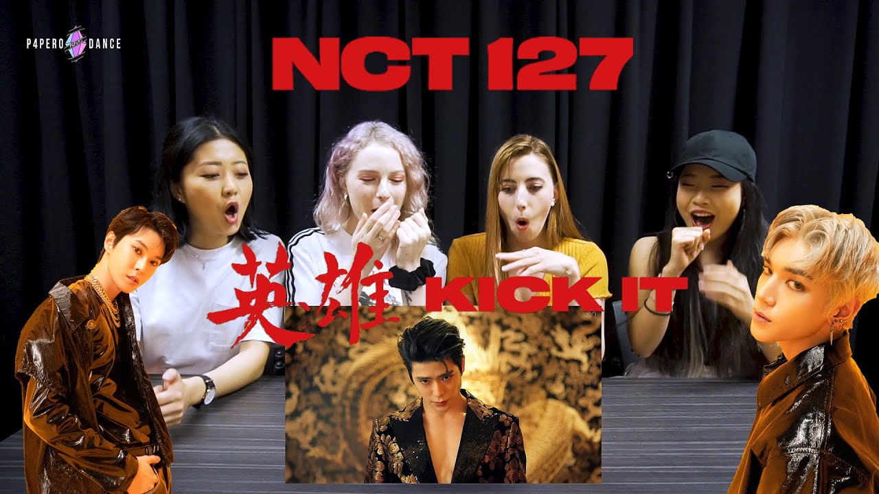 [MV REACTION] KICK IT (영웅/英雄) - NCT 127 (엔시티 127) | P4pero Dance