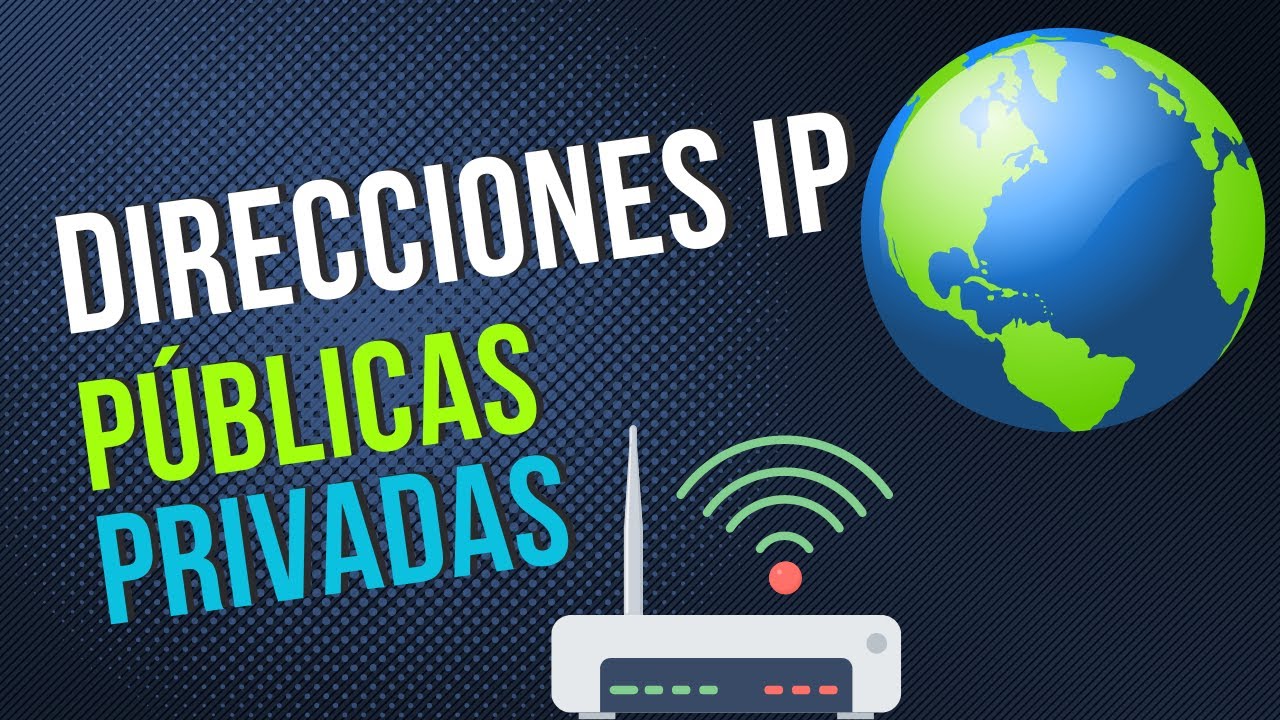 👉 Diferencia entre Direcciones IP Públicas y Privadas ✅