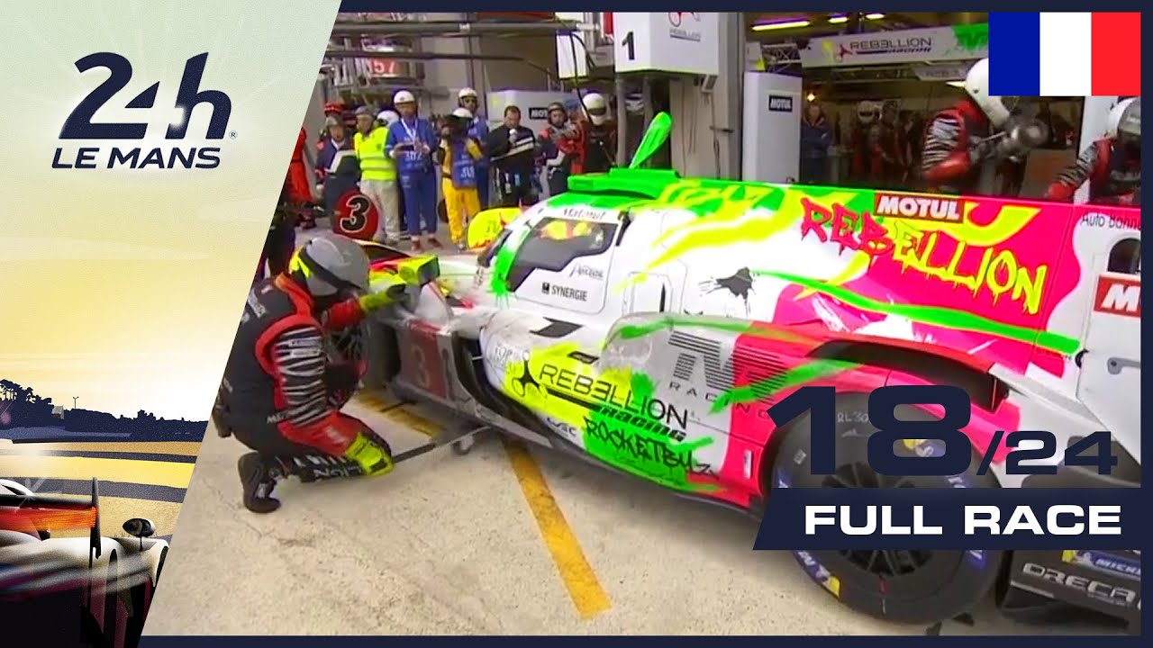 🇫🇷 REPLAY - Course heure 18 - 24 Heures du Mans 2019
