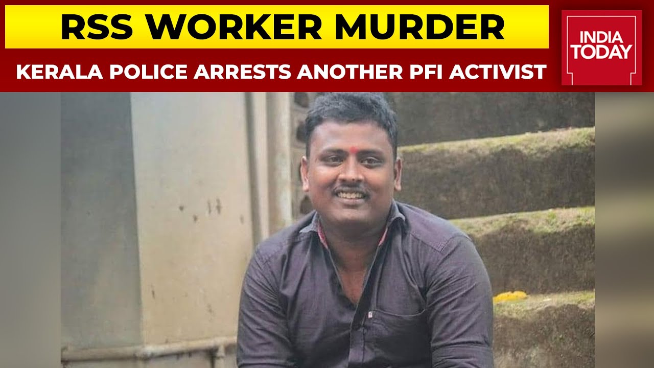 Second Arrest In RSS Worker Murder Case, Kerala Police Arrest Another PFI Activist | Breaking News