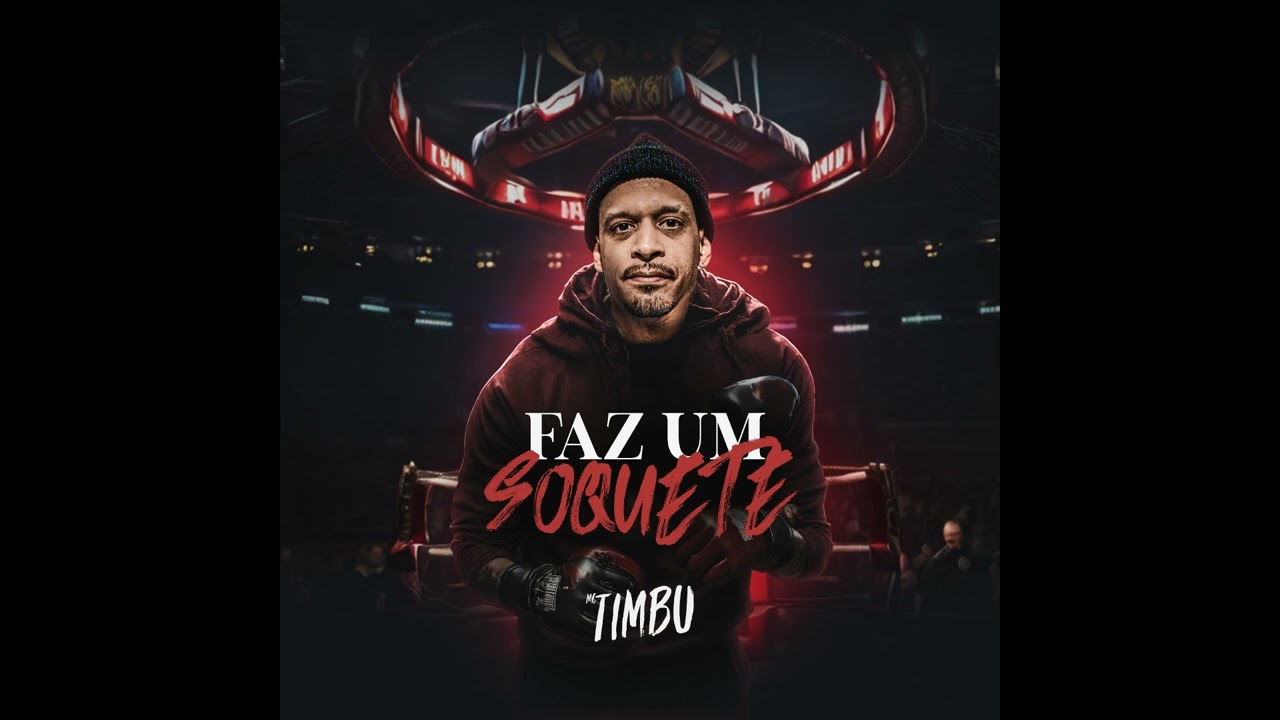 MC TIMBU - FAZ UM SOQUETE [ PROD. TIMBU ]