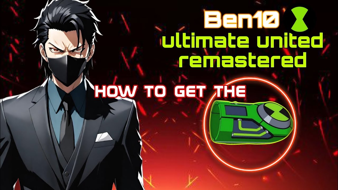 How to get the ultimatrix Ben 10 ultimate united Roblox full guide