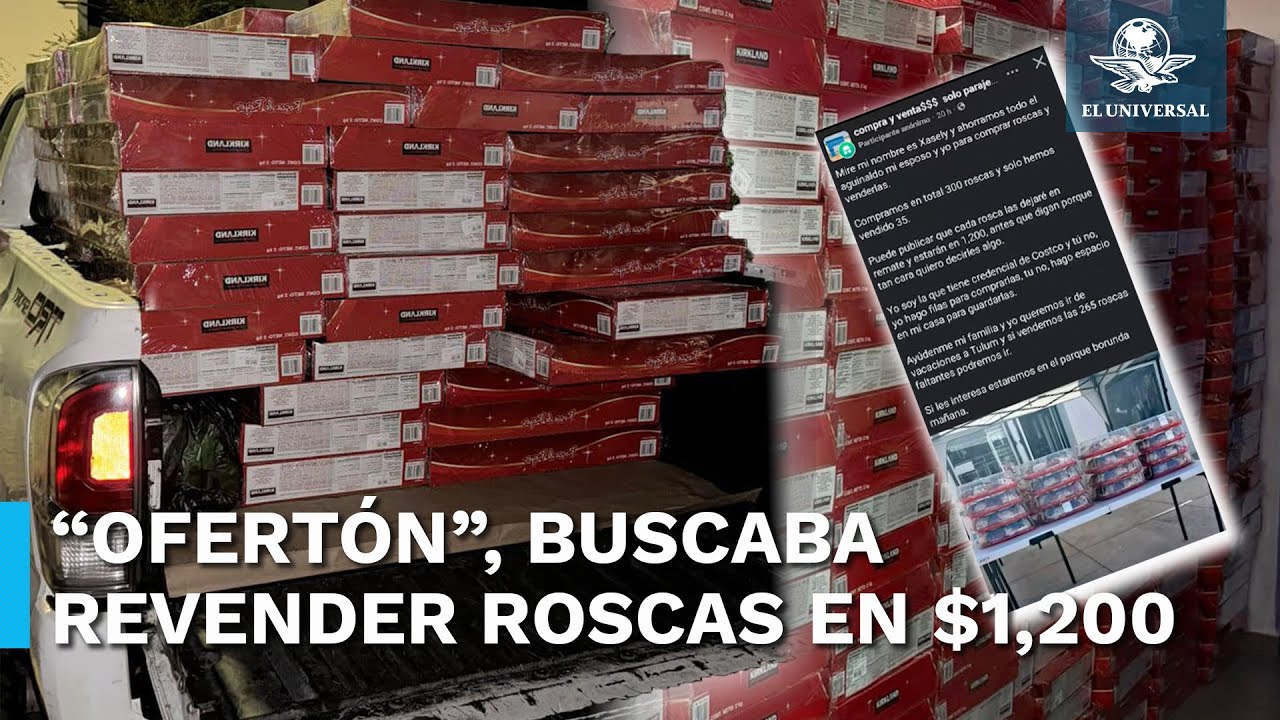 Mujer &ldquo;remata&rdquo; roscas del Costco en $1,200; buscaba irse de viaje a Tulum