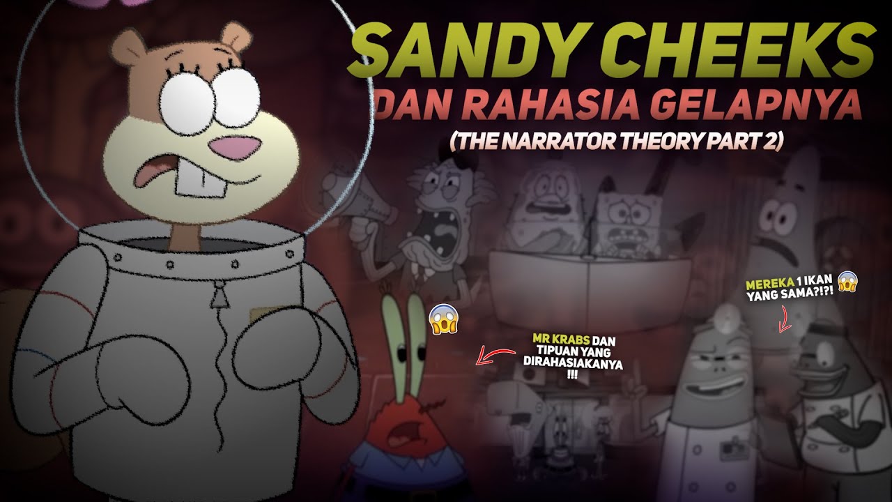 RAHASIA (BESAR) SANDY CHEEKS! {TEORI NARATOR PART 2} | Teori Film Lainnya (SpongeBob 21 Part 2)