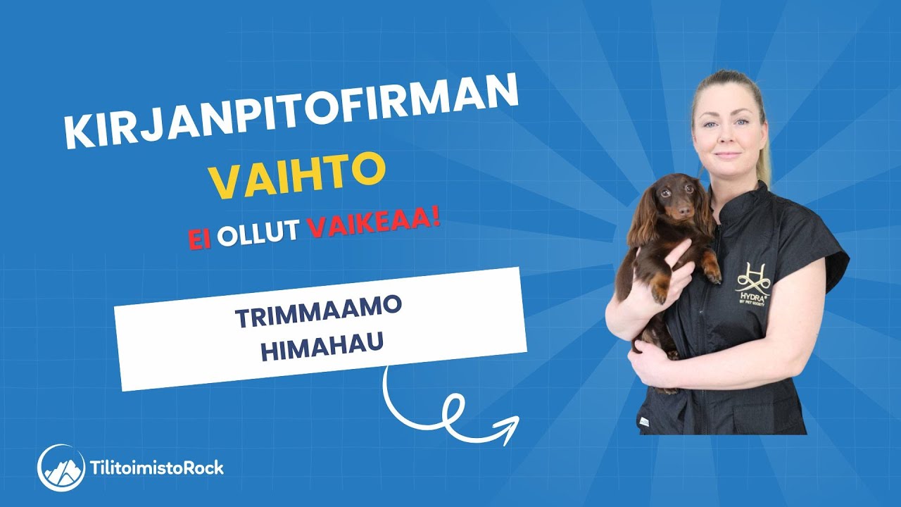 Tilitoimiston Vaihto 2025: Trimmaamo Himahau