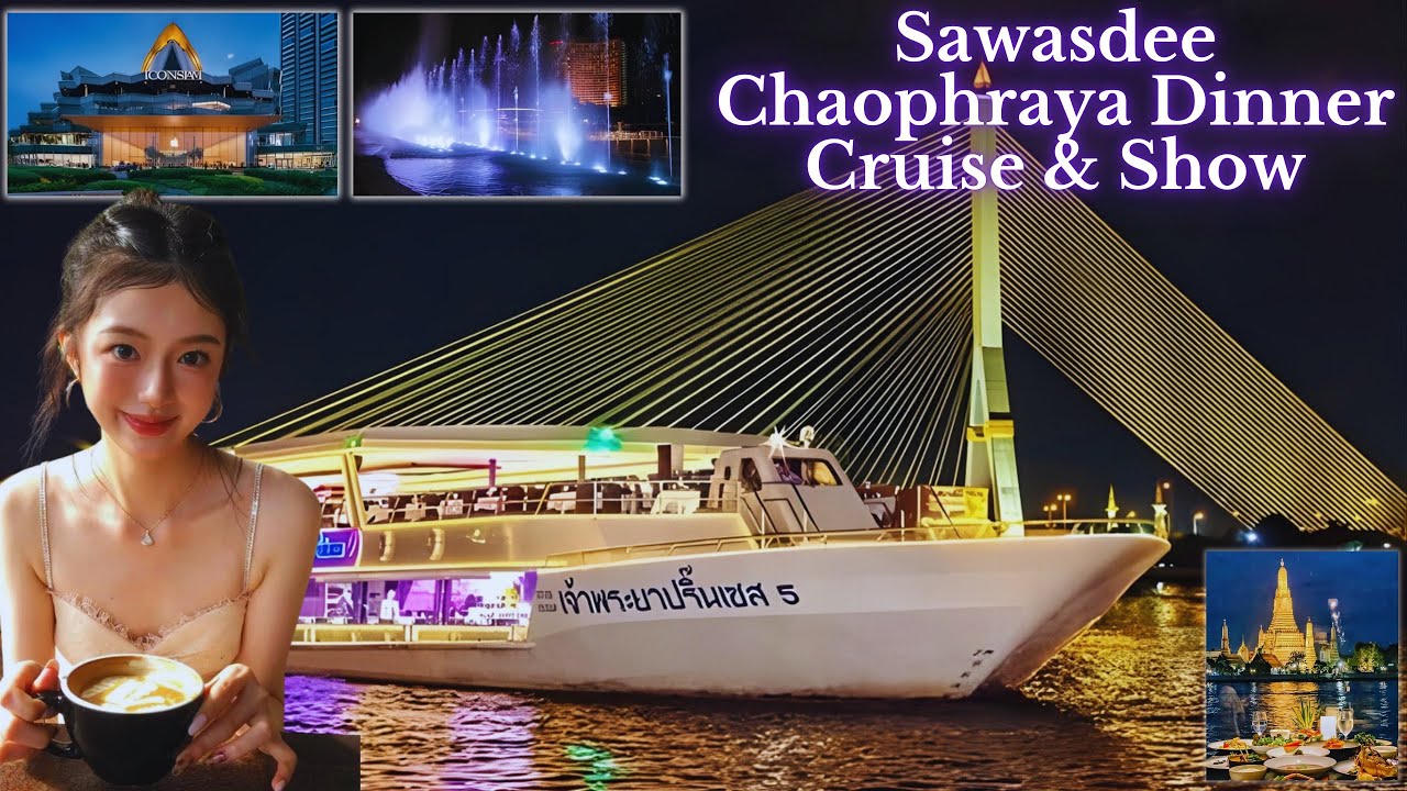 Sawasdee Chaophraya Dinner Cruise & Show