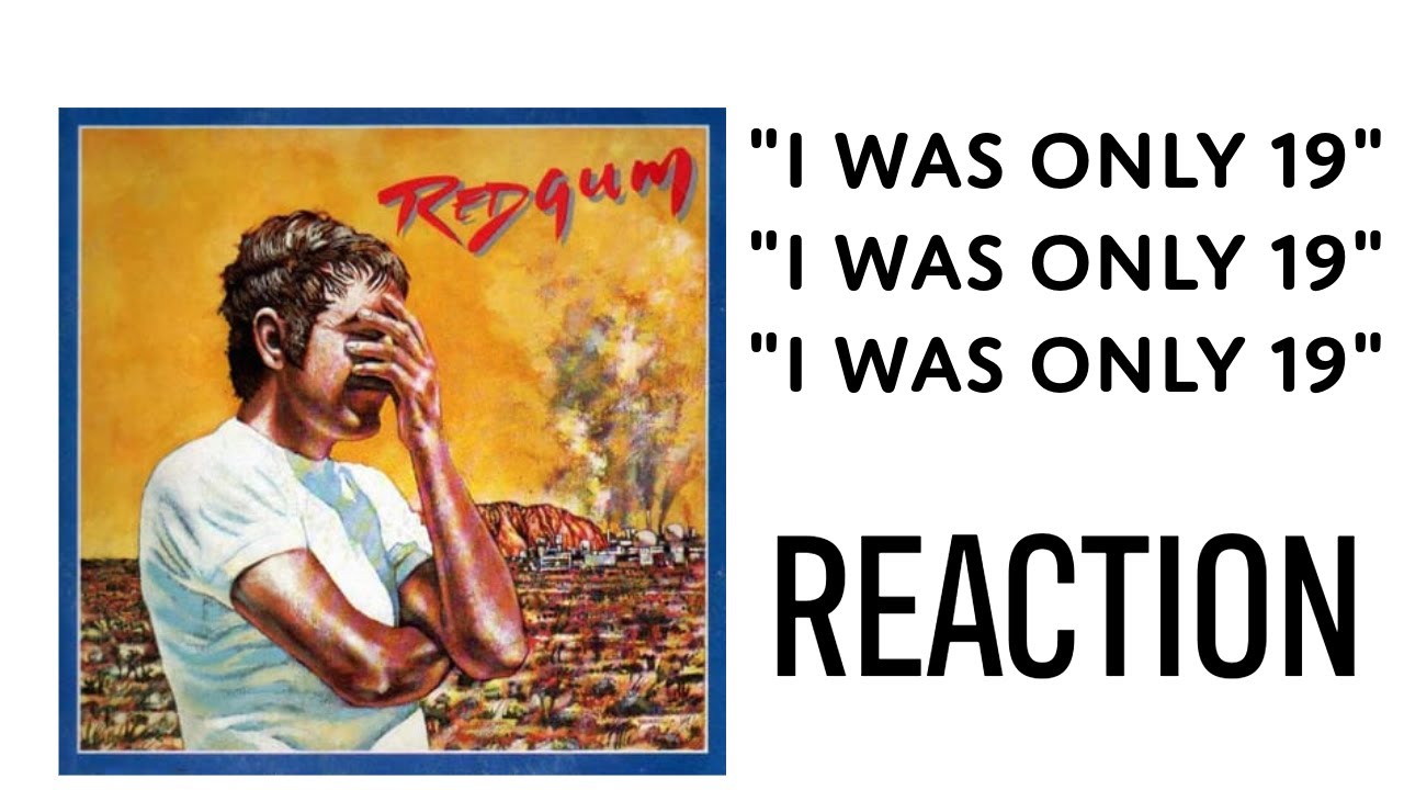 Redgum - I was only 19 || REACTION VIDEO