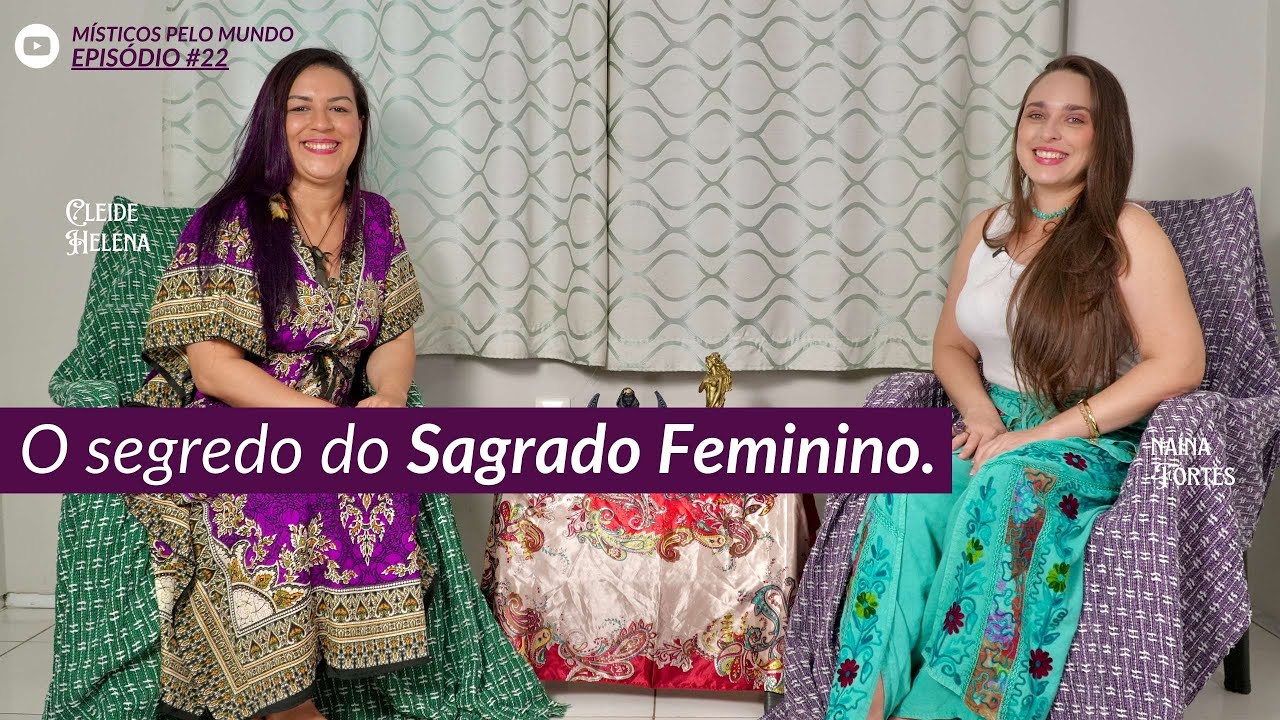 Ela revelou o Segredo do Sagrado Feminino