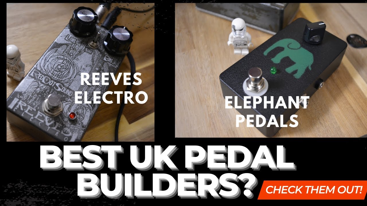 Amazing UK Pedal Builders