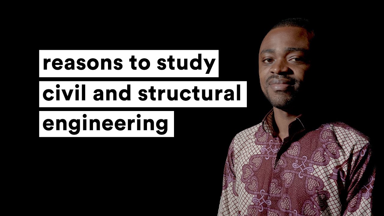reasons to study civil and structural engineering