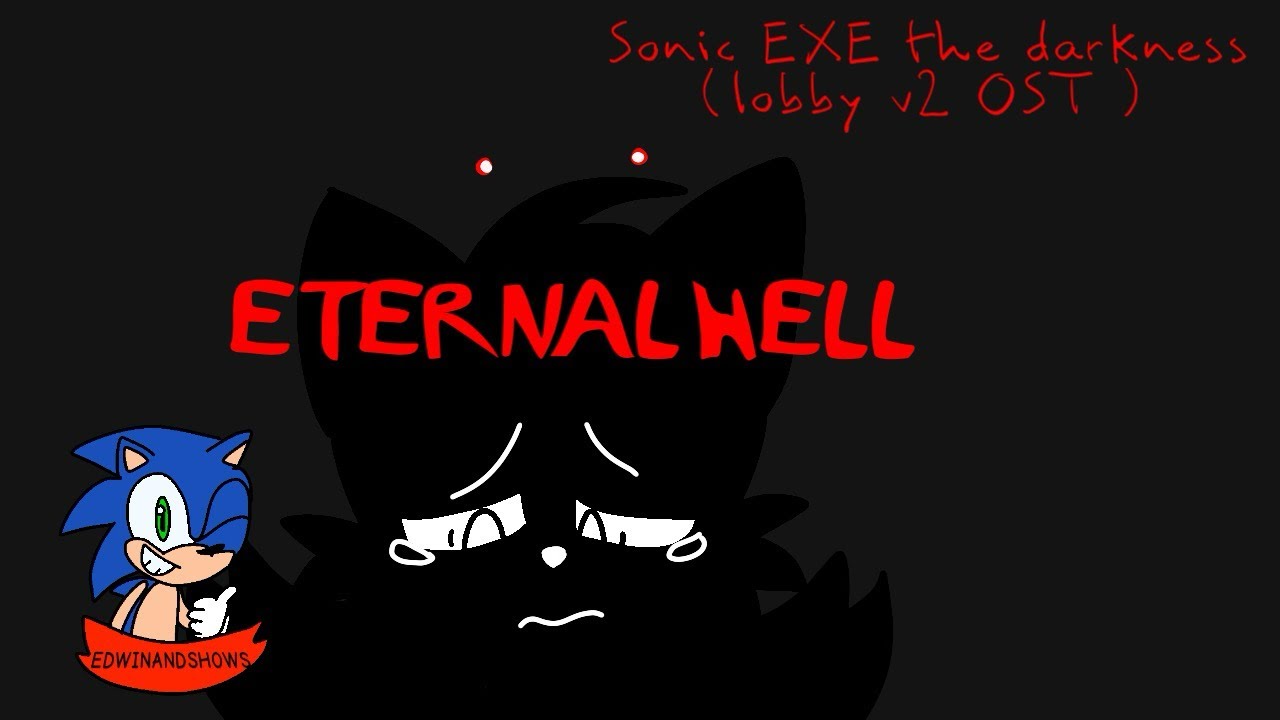 [read desc] ETERNAL HELL ( Lobby OST) | Sonic Exe The Darkness 