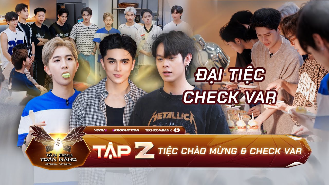 Tiệc Chào Mừng TÂN BINH, DUY LÂN Cùng KAI ĐỖ Đối Mặt Thử Thách 