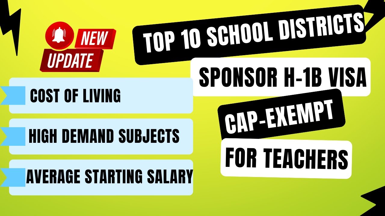 Top10 US School Districts Sponsor Cap-Exempt H-1B Visas for Teachers| salary| High demand subjects