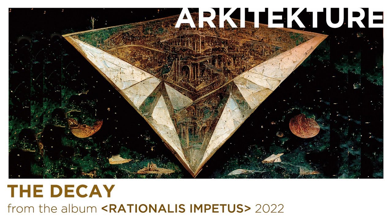 ARKITEKTURE - The Decay