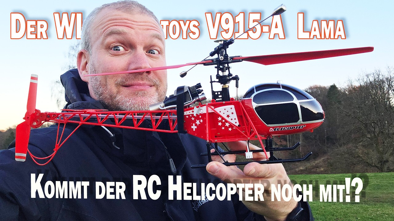 Der tolle WL XK V915-A Lama - Kann ein fixedpitch RC Heli noch mit halten in der Flugeigenschaft?