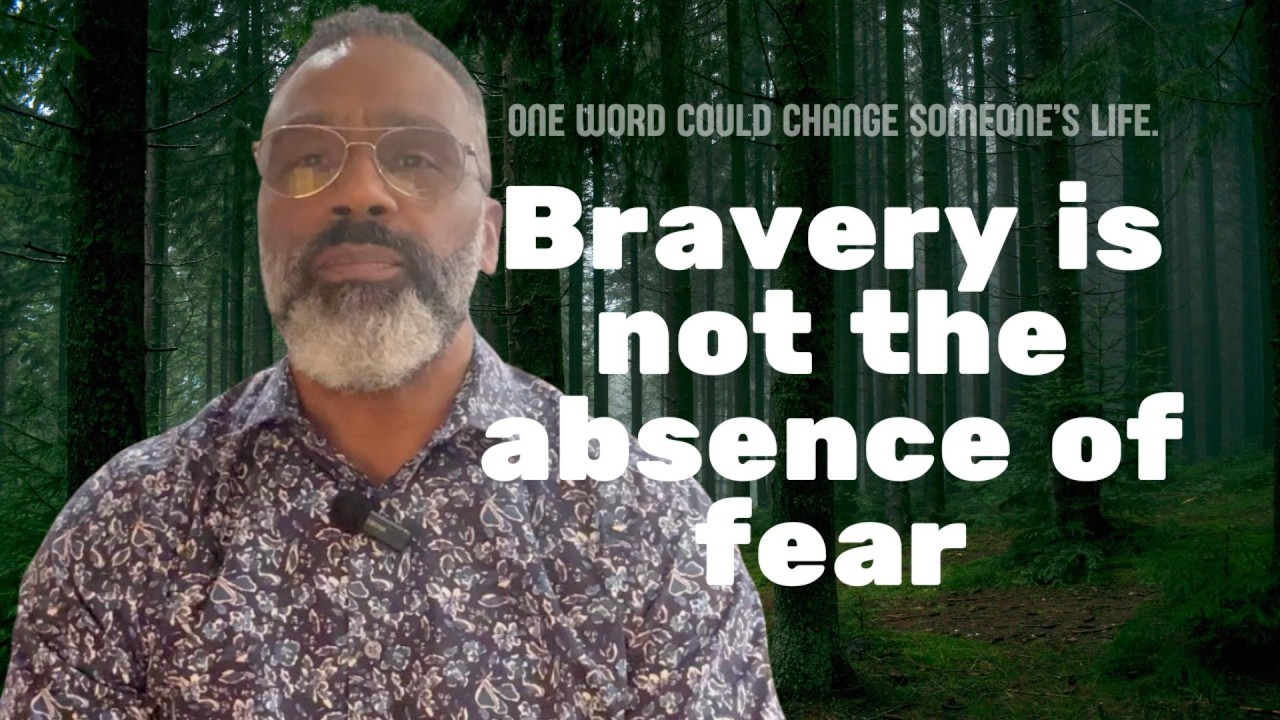 The Word of the Day is Brave