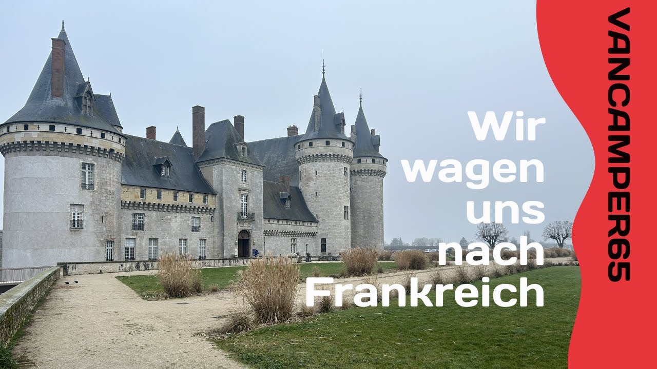 Vanlife Winter 25/26 🚐❄️ | Mit dem Wohnmobil durch Frankreich nach Chablis & Sully-sur-Loire