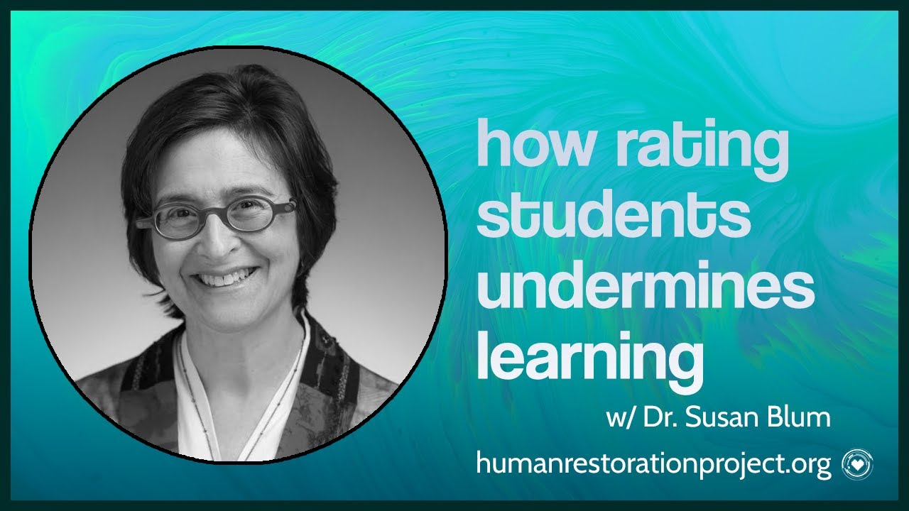 Ungrading w/ Dr. Susan Blum: How Rating Students Undermines Learning