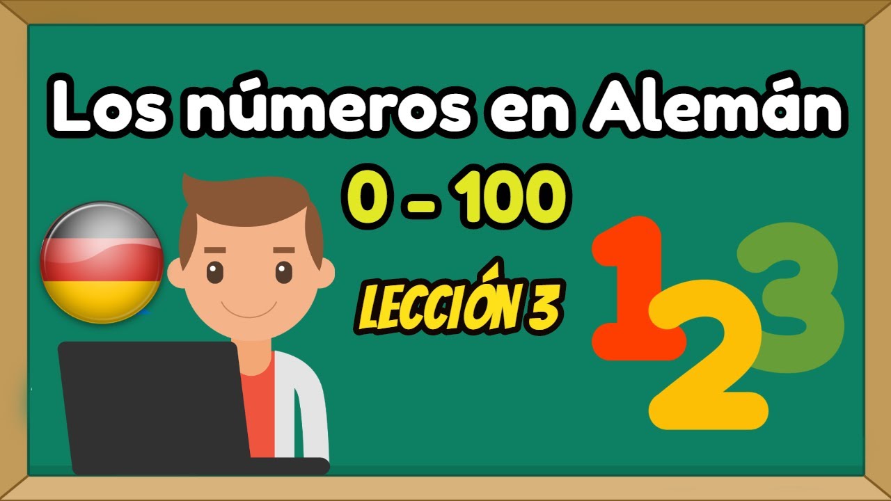 Los números del 0 al 100  / Lección 3 / Alemán Básico.