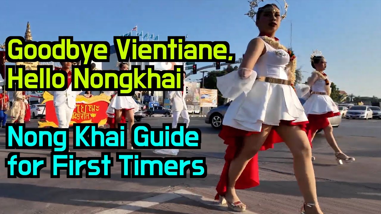 Nong Khai Guide for First Timers, This City is a Paradise Compared to Vientiane, The Capital of Laos