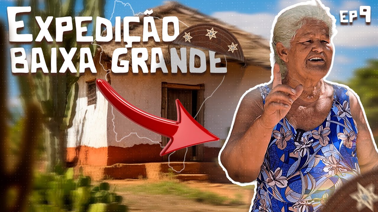 EXPEDICAO BAIXA GRANDE -- A HISTORIA DA GALINHA BALAO EP 09 - DONA ENELITA - GSB