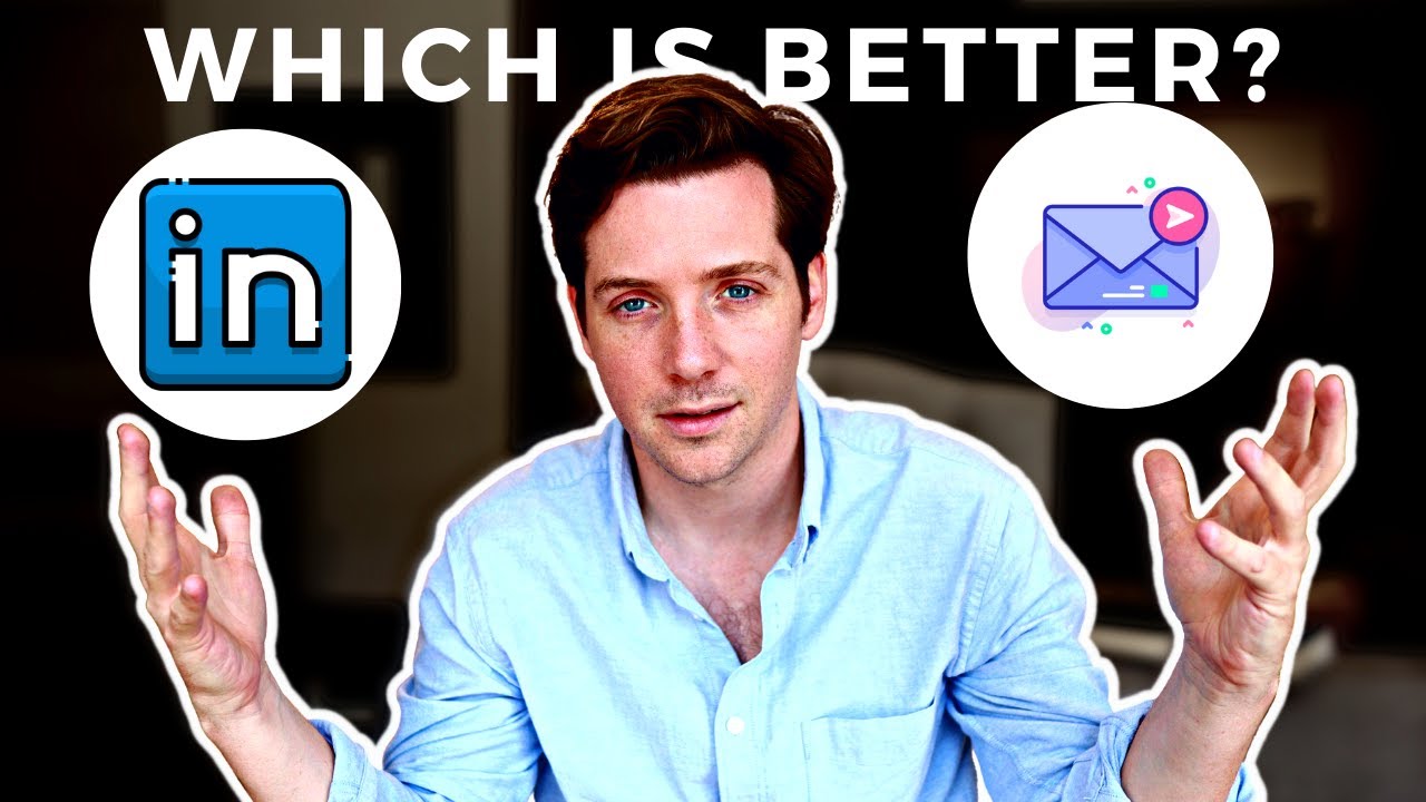 Which Is Better - Cold Email or LinkedIn?