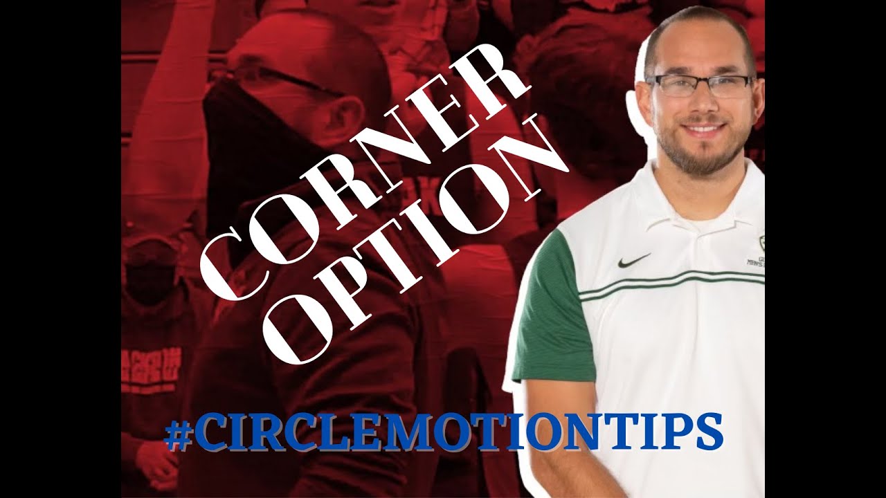 Circle Motion Offense - Corner Option #CircleMotionTips