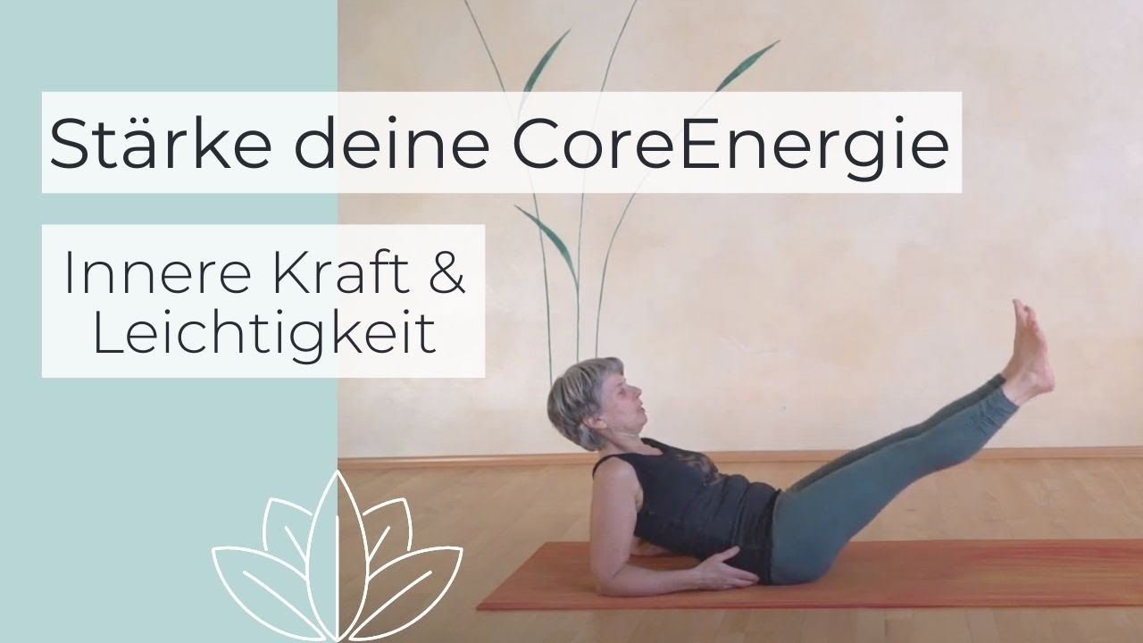 Die Core Energie stärken I Yoga für gute Aufrichtung I Körper stabilisieren I Für Anfänger geeignet