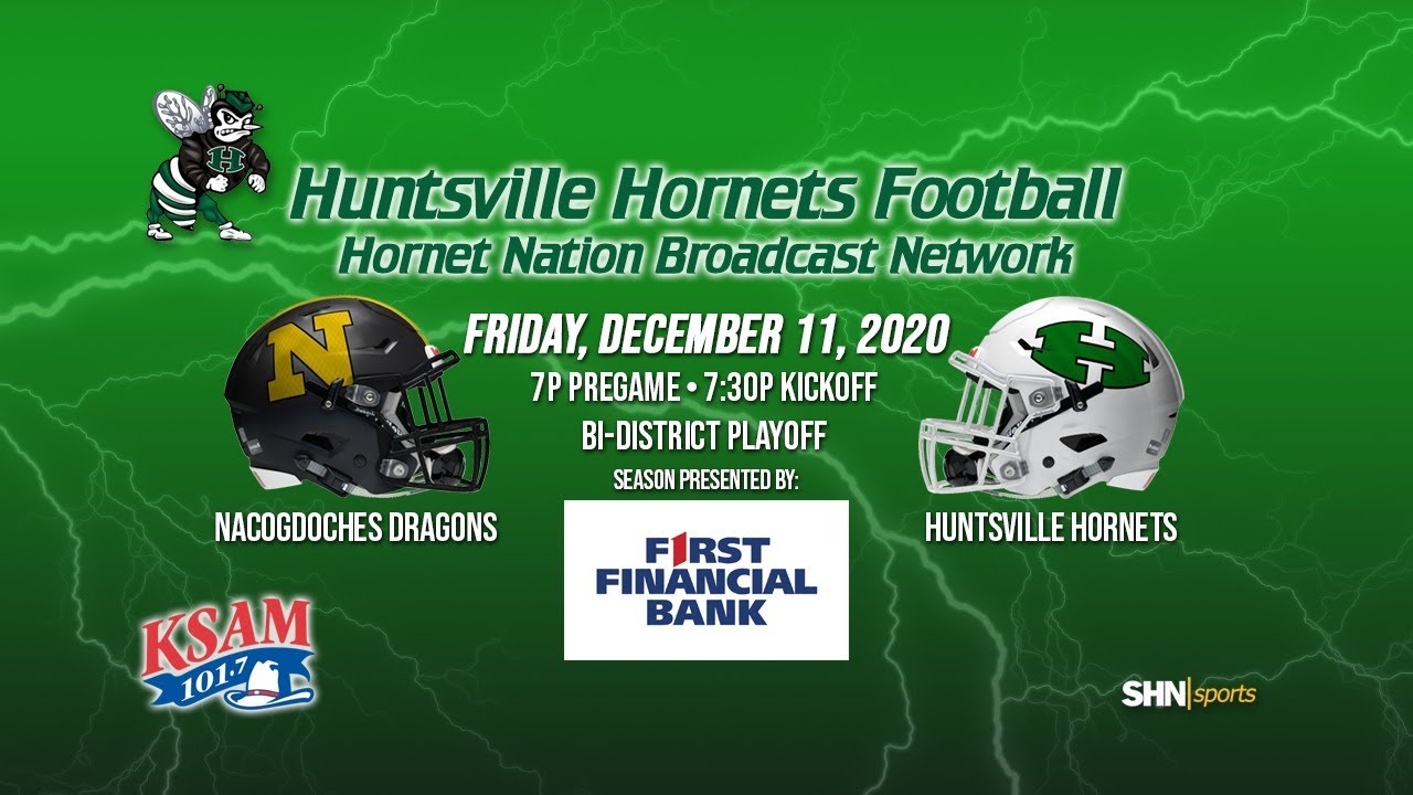 High School Football - Nacogdoches Dragons vs Huntsville Hornets - 12/11/2020 - AUDIO ONLY BROADCAST