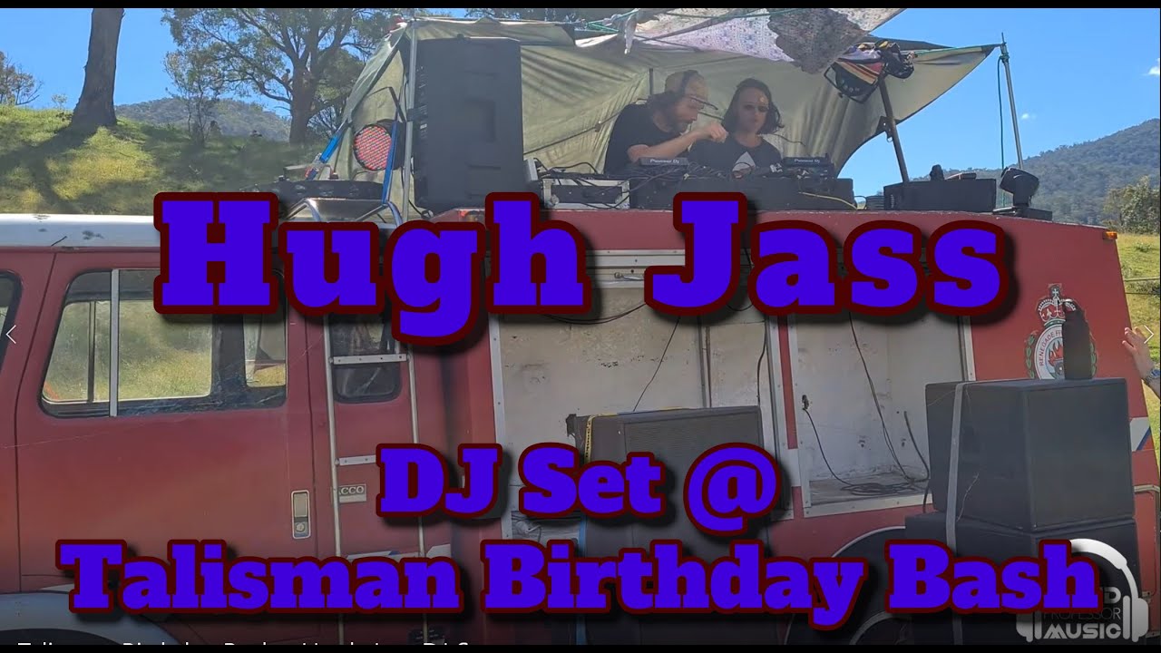 Hugh Jass - DJ Set @ Talisman Birthday Bash 2021