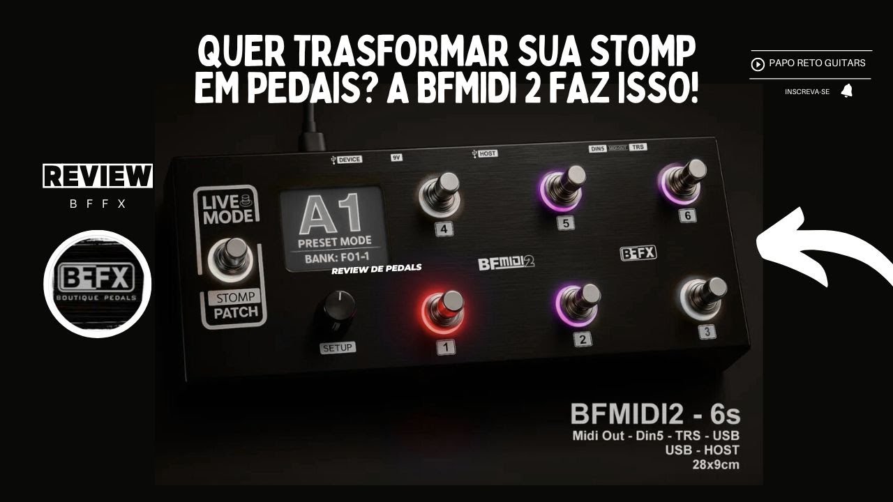 REVIEW BFMIDI2 CONTROLADOR MIDI / BFFX / PARTE 01 / UPDATE / MODO PATCH / MODO STOMP